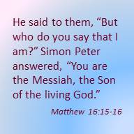 Matthew 16 15-16 Who do you say I am.pptx